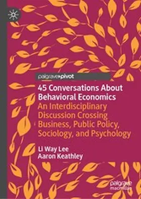 Lee / Keathley | 45 Conversations About Behavioral Economics | E-Book | www2.sack.de