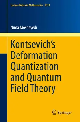 Moshayedi |  Kontsevich's Deformation Quantization and Quantum Field Theory | Buch |  Sack Fachmedien