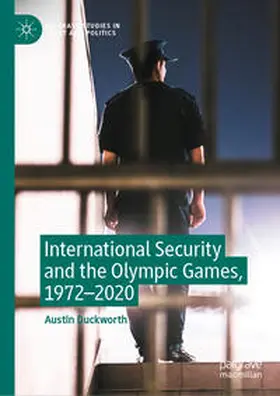 Duckworth | International Security and the Olympic Games, 1972–2020 | E-Book | sack.de