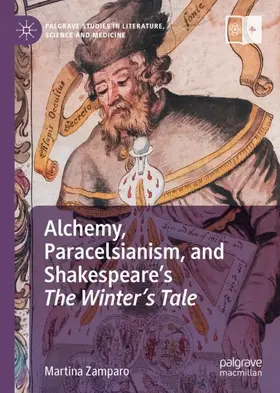 Zamparo |  Alchemy, Paracelsianism, and Shakespeare's The Winter's Tale | Buch |  Sack Fachmedien