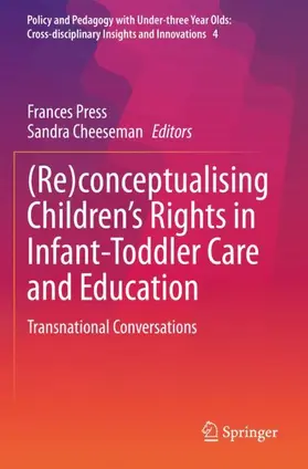 Cheeseman / Press |  (Re)conceptualising Children's Rights in Infant-Toddler Care and Education | Buch |  Sack Fachmedien