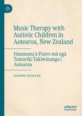 Rickson | Music Therapy with Autistic Children in Aotearoa, New Zealand | E-Book | sack.de