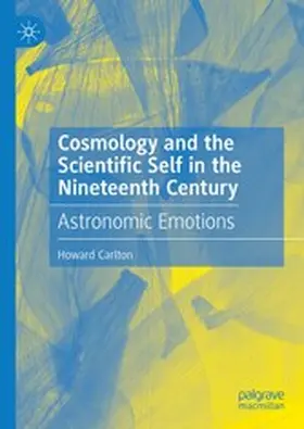 Carlton |  Cosmology and the Scientific Self in the Nineteenth Century | eBook | Sack Fachmedien