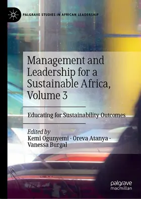 Ogunyemi / Burgal / Atanya |  Management and Leadership for a Sustainable Africa, Volume 3 | Buch |  Sack Fachmedien