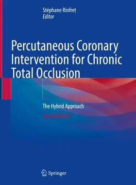 Rinfret |  Percutaneous Coronary Intervention for Chronic Total Occlusion | Buch |  Sack Fachmedien