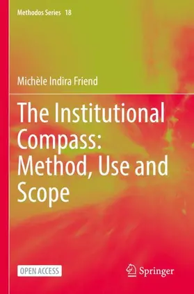 Friend |  The Institutional Compass: Method, Use and Scope | Buch |  Sack Fachmedien