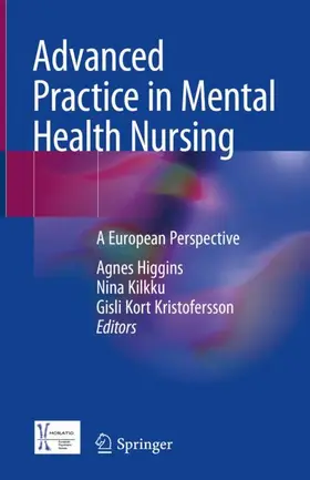Higgins / Kort Kristofersson / Kilkku |  Advanced Practice in Mental Health Nursing | Buch |  Sack Fachmedien