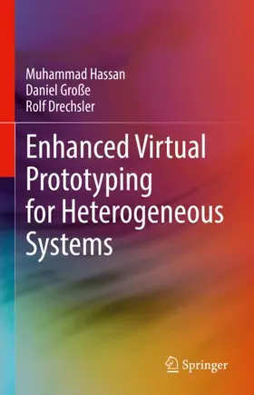 Hassan / Große / Drechsler |  Enhanced Virtual Prototyping for Heterogeneous Systems | Buch |  Sack Fachmedien