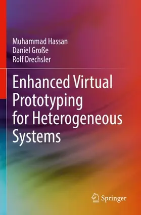 Hassan / Große / Drechsler |  Enhanced Virtual Prototyping for Heterogeneous Systems | Buch |  Sack Fachmedien