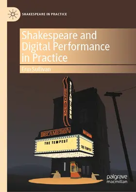 Sullivan |  Shakespeare and Digital Performance in Practice | eBook | Sack Fachmedien