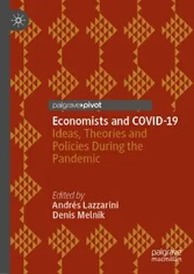 Lazzarini / Melnik |  Economists and COVID-19 | eBook | Sack Fachmedien