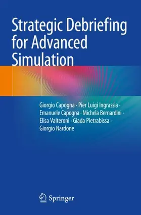 Capogna / Ingrassia / Nardone |  Strategic Debriefing for Advanced Simulation | Buch |  Sack Fachmedien