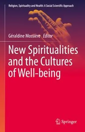Mossière | New Spiritualities and the Cultures of Well-being | E-Book | sack.de