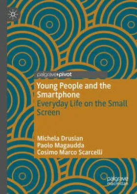 Drusian / Magaudda / Scarcelli |  Young People and the Smartphone | eBook | Sack Fachmedien