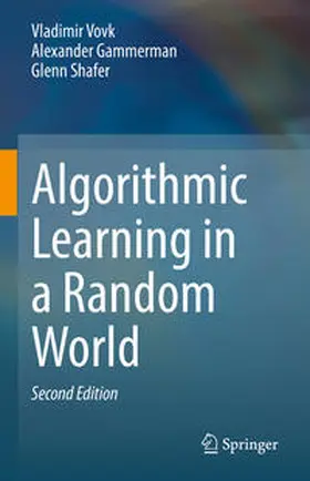 Vovk / Gammerman / Shafer |  Algorithmic Learning in a Random World | eBook | Sack Fachmedien