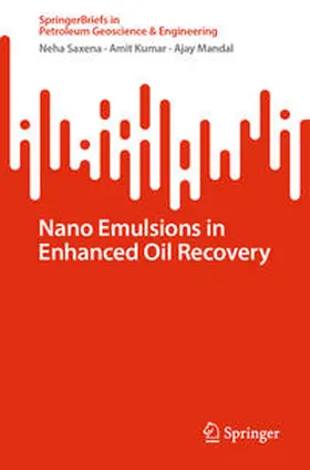 Saxena / Kumar / Mandal | Nano Emulsions in Enhanced Oil Recovery | E-Book | sack.de