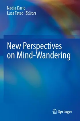 Tateo / Dario |  New Perspectives on Mind-Wandering | Buch |  Sack Fachmedien