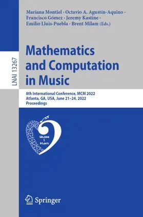 Montiel / Agustín-Aquino / Milam | Mathematics and Computation in Music | Buch | 978-3-031-07014-3 | sack.de