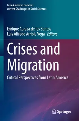Arriola Vega / Coraza de los Santos |  Crises and Migration | Buch |  Sack Fachmedien