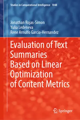 Rojas-Simon / Ledeneva / Garcia-Hernandez | Evaluation of Text Summaries Based on Linear Optimization of Content Metrics | E-Book | sack.de