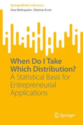 Wehrspohn / Ernst |  When Do I Take Which Distribution? | eBook | Sack Fachmedien