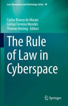 Blanco de Morais / Ferreira Mendes / Vesting | The Rule of Law in Cyberspace | E-Book | sack.de