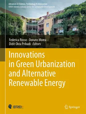 Rosso / Pribadi / Morea |  Innovations in Green Urbanization and Alternative Renewable Energy | Buch |  Sack Fachmedien