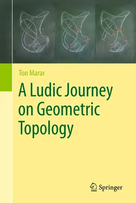 Marar |  A Ludic Journey into Geometric Topology | Buch |  Sack Fachmedien
