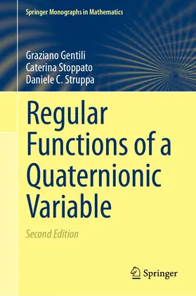 Gentili / Struppa / Stoppato |  Regular Functions of a Quaternionic Variable | Buch |  Sack Fachmedien