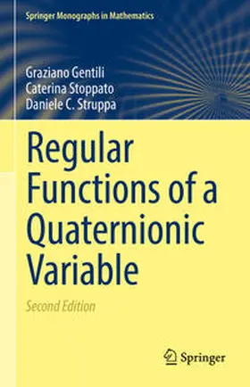 Gentili / Stoppato / Struppa |  Regular Functions of a Quaternionic Variable | eBook | Sack Fachmedien