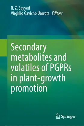 Sayyed / Uarrota |  Secondary Metabolites and Volatiles of PGPR in Plant-Growth Promotion | Buch |  Sack Fachmedien