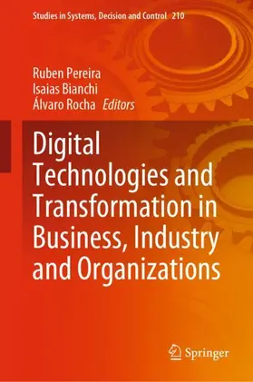 Pereira / Rocha / Bianchi |  Digital Technologies and Transformation in Business, Industry and Organizations | Buch |  Sack Fachmedien