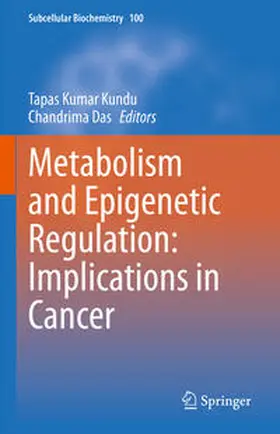 Kundu / Das | Metabolism and Epigenetic Regulation: Implications in Cancer | E-Book | sack.de