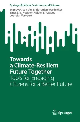 van den Ende / Wardekker / Vervoort | Towards a Climate-Resilient Future Together | Buch | 978-3-031-07681-7 | sack.de