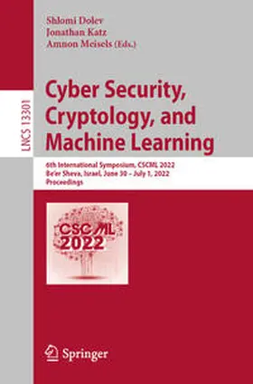 Dolev / Katz / Meisels |  Cyber Security, Cryptology, and Machine Learning | eBook | Sack Fachmedien