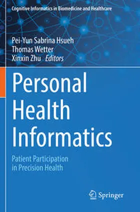 Hsueh / Zhu / Wetter |  Personal Health Informatics | Buch |  Sack Fachmedien