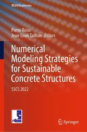 Tailhan / Rossi |  Numerical Modeling Strategies for Sustainable Concrete Structures | Buch |  Sack Fachmedien