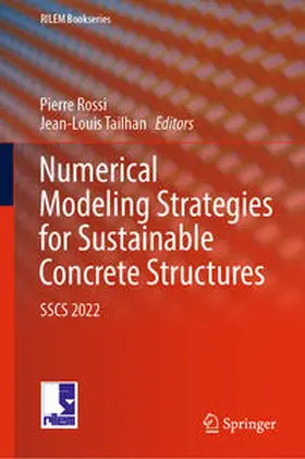 Rossi / Tailhan |  Numerical Modeling Strategies for Sustainable Concrete Structures | eBook | Sack Fachmedien