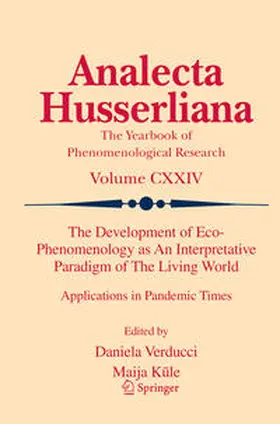Kule / Verducci / Kule |  The Development of Eco-Phenomenology as An Interpretative Paradigm of The Living World | Buch |  Sack Fachmedien