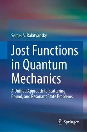 Rakityansky |  Jost Functions in Quantum Mechanics | Buch |  Sack Fachmedien