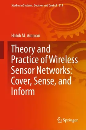 Ammari |  Theory and Practice of Wireless Sensor Networks: Cover, Sense, and Inform | Buch |  Sack Fachmedien