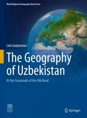 Gulyamova |  The Geography of Uzbekistan | Buch |  Sack Fachmedien