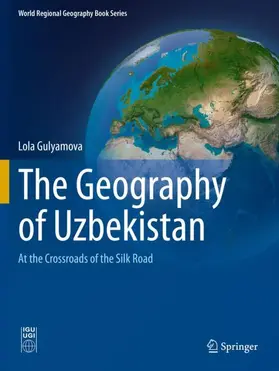 Gulyamova |  The Geography of Uzbekistan | Buch |  Sack Fachmedien