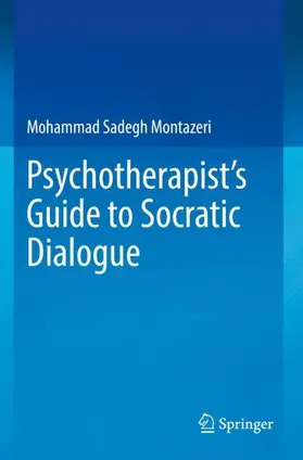 Montazeri |  Psychotherapist's Guide to Socratic Dialogue | Buch |  Sack Fachmedien