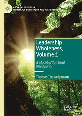 Thakadipuram | Leadership Wholeness, Volume 1 | E-Book | www2.sack.de