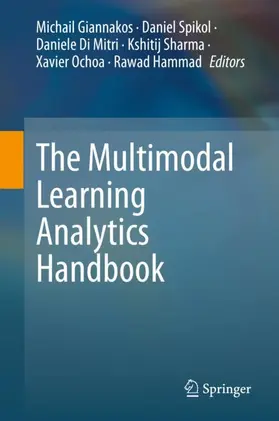 Giannakos / Spikol / Hammad |  The Multimodal Learning Analytics Handbook | Buch |  Sack Fachmedien