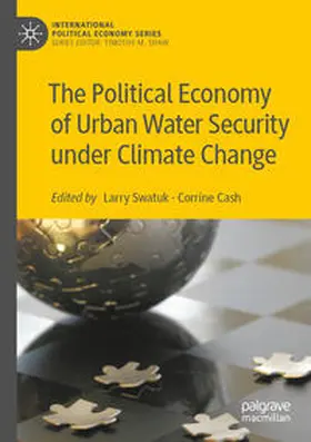 Cash / Swatuk |  The Political Economy of Urban Water Security under Climate Change | Buch |  Sack Fachmedien