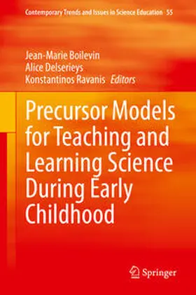Boilevin / Delserieys / Ravanis |  Precursor Models for Teaching and Learning Science During Early Childhood | eBook | Sack Fachmedien