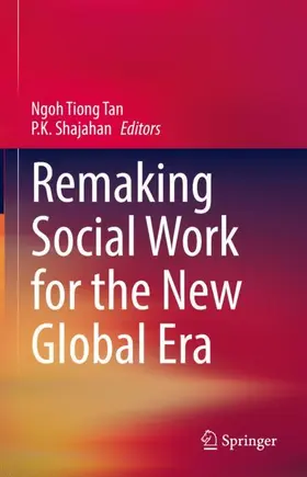 Shajahan / Tan | Remaking Social Work for the New Global Era | Buch | 978-3-031-08351-8 | sack.de