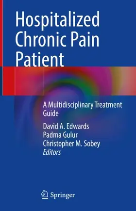 Edwards / Sobey / Gulur |  Hospitalized Chronic Pain Patient | Buch |  Sack Fachmedien